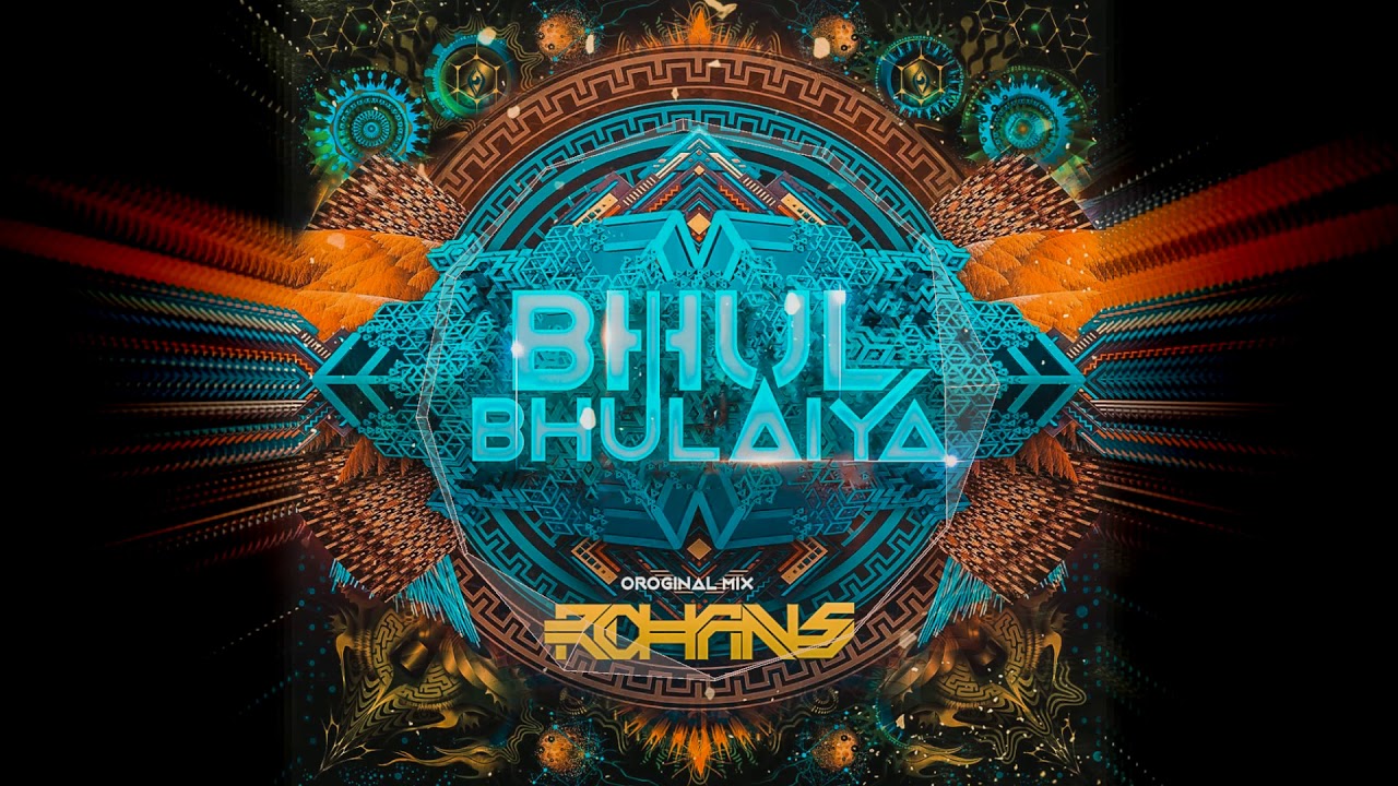 Rohans - Bhool Bhulaiya