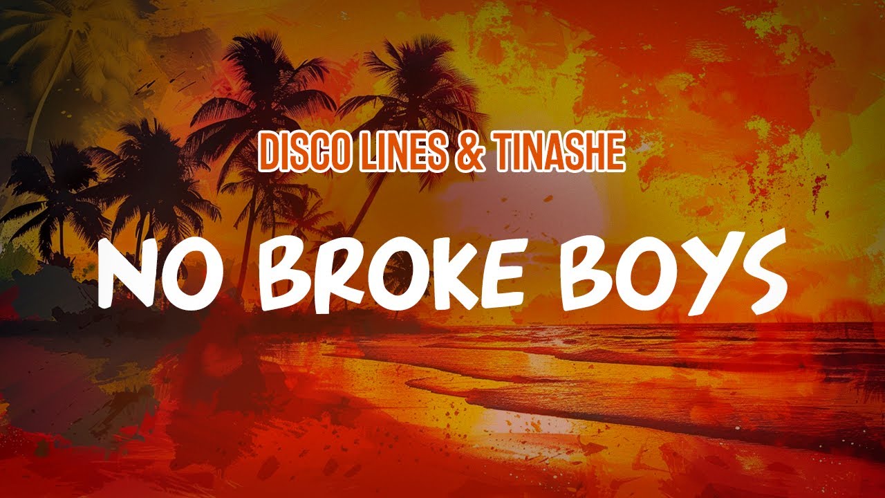 Disco Lines & Tinashe - No Broke Boys (Lyric Video)