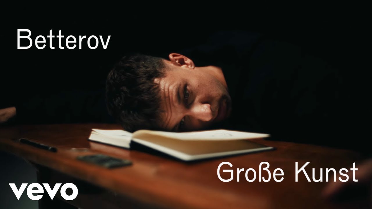 Betterov - Große Kunst (Official Video)