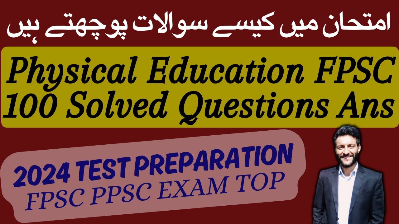 Physical Education 100 Solved Question for FPSC test | PTI Repeated MCQs for Test Preparation