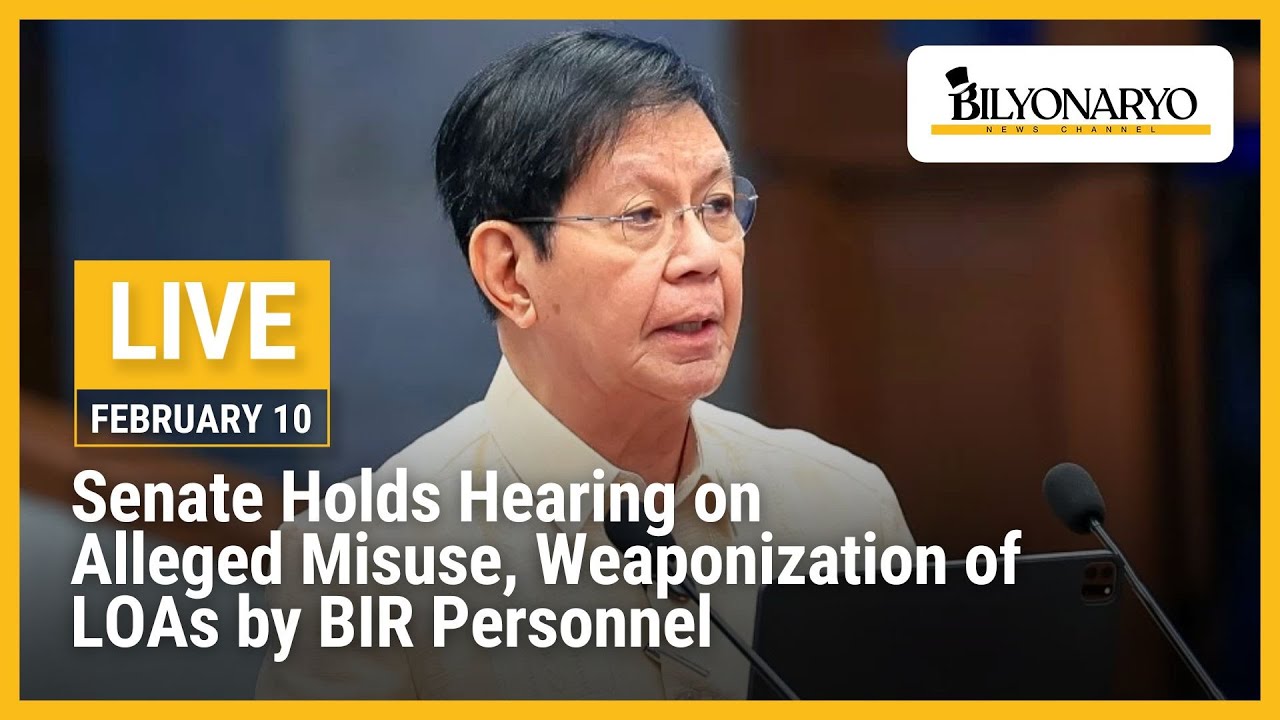 LIVE: Senate holds hearing on alleged misuse, weaponization of LOAs by BIR personnel | Feb. 10, 2026
