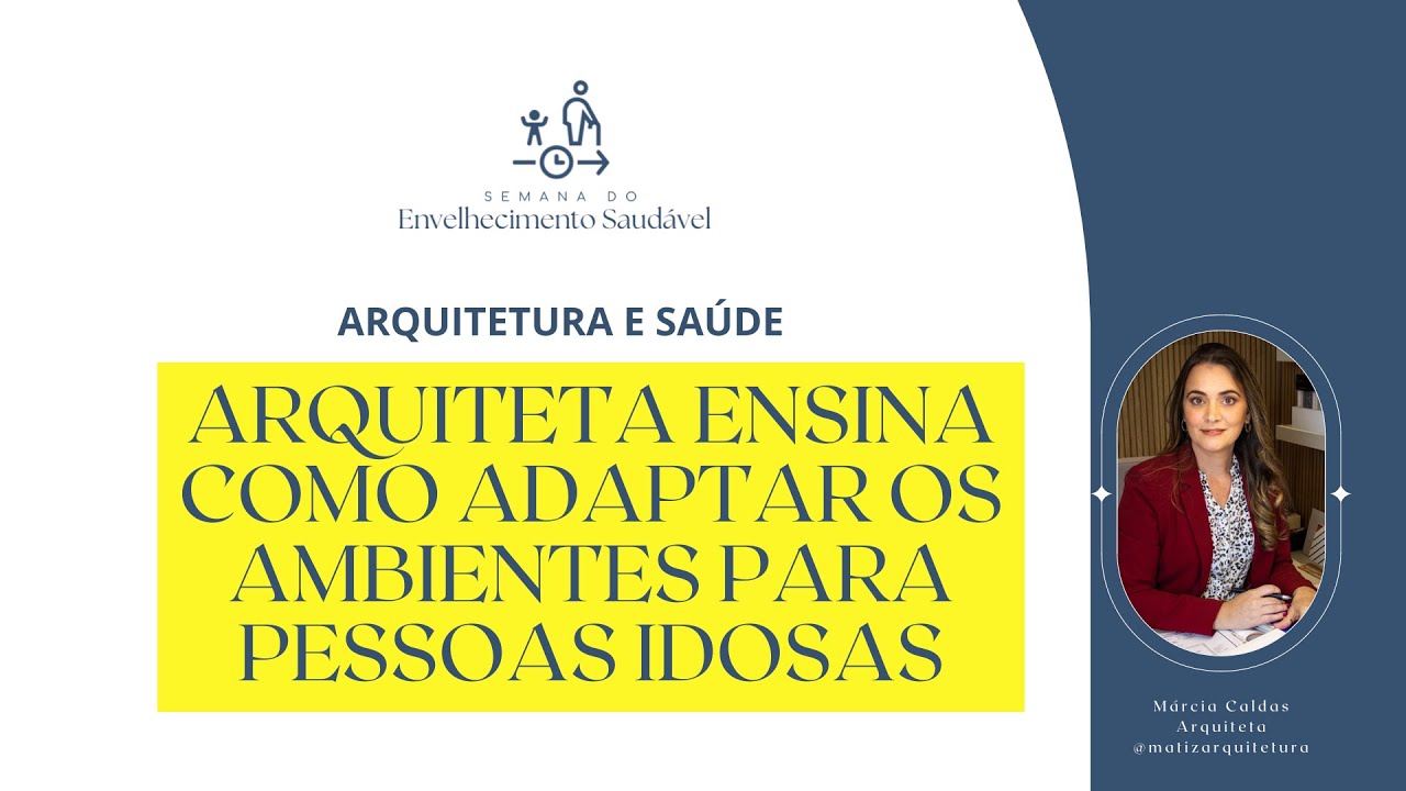 Dicas para adaptar projetos de arquitetura e decoração para pessoas idosas