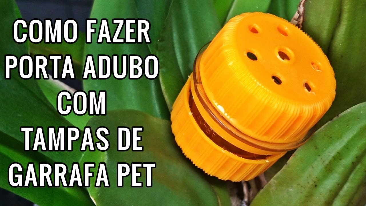 Como fazer porta adubo com tampas de garrafa PET | JD Orquídeas