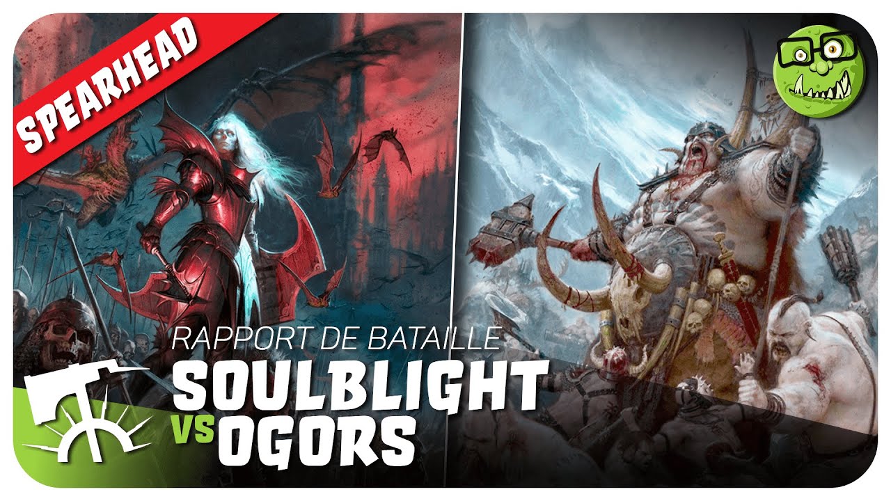 Warhammer AOS V4 - Spearhead : Soulblight vs Ogors