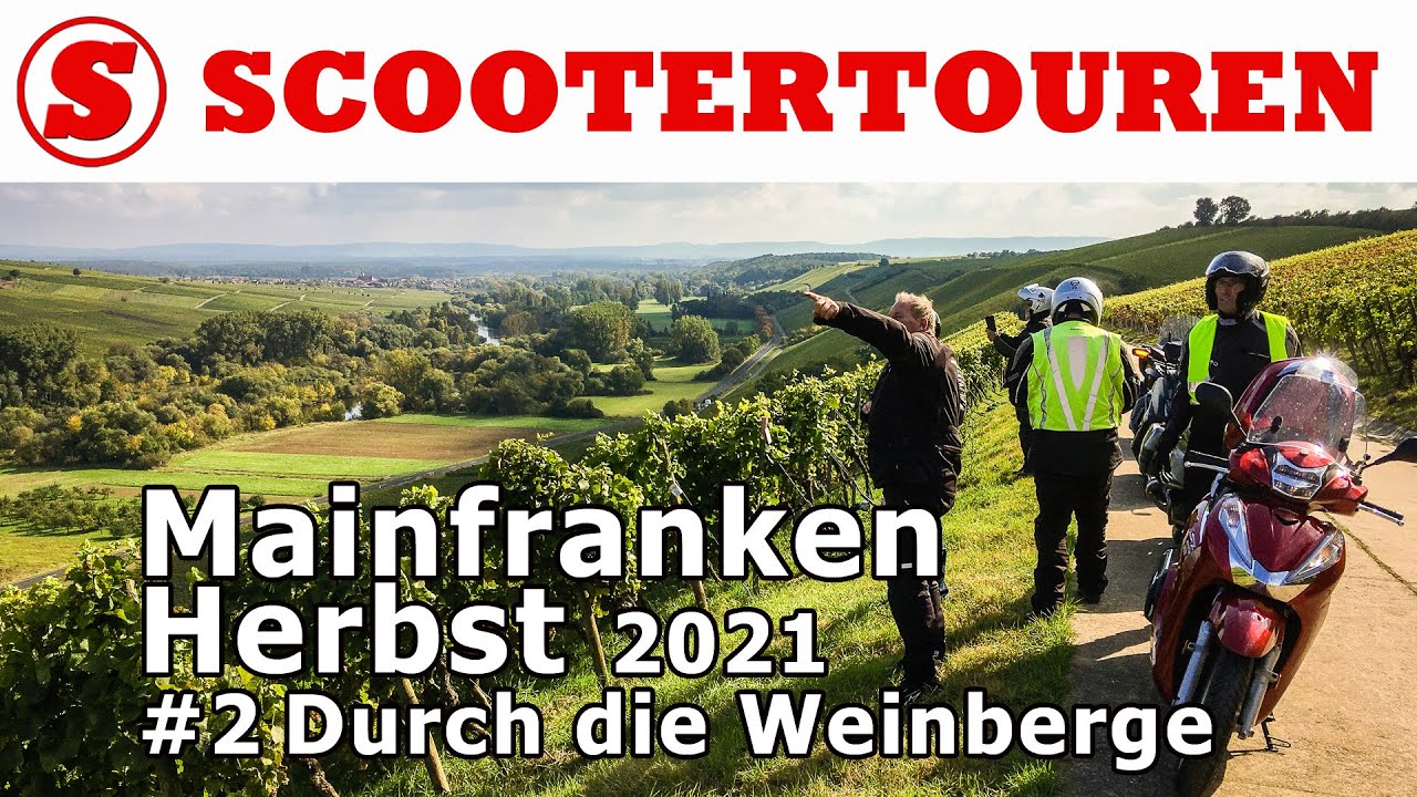 Scootertouren Mainfranken 2021 #2 Erster Tag Weinberge ber&uuml;hmte Weinorte und Mainschleife
