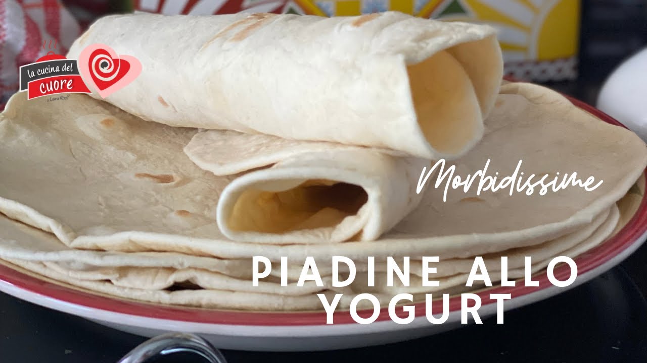 Piadine allo Yogurt Morbidissime + ricettuzza extra Salsa allo yogurt greca