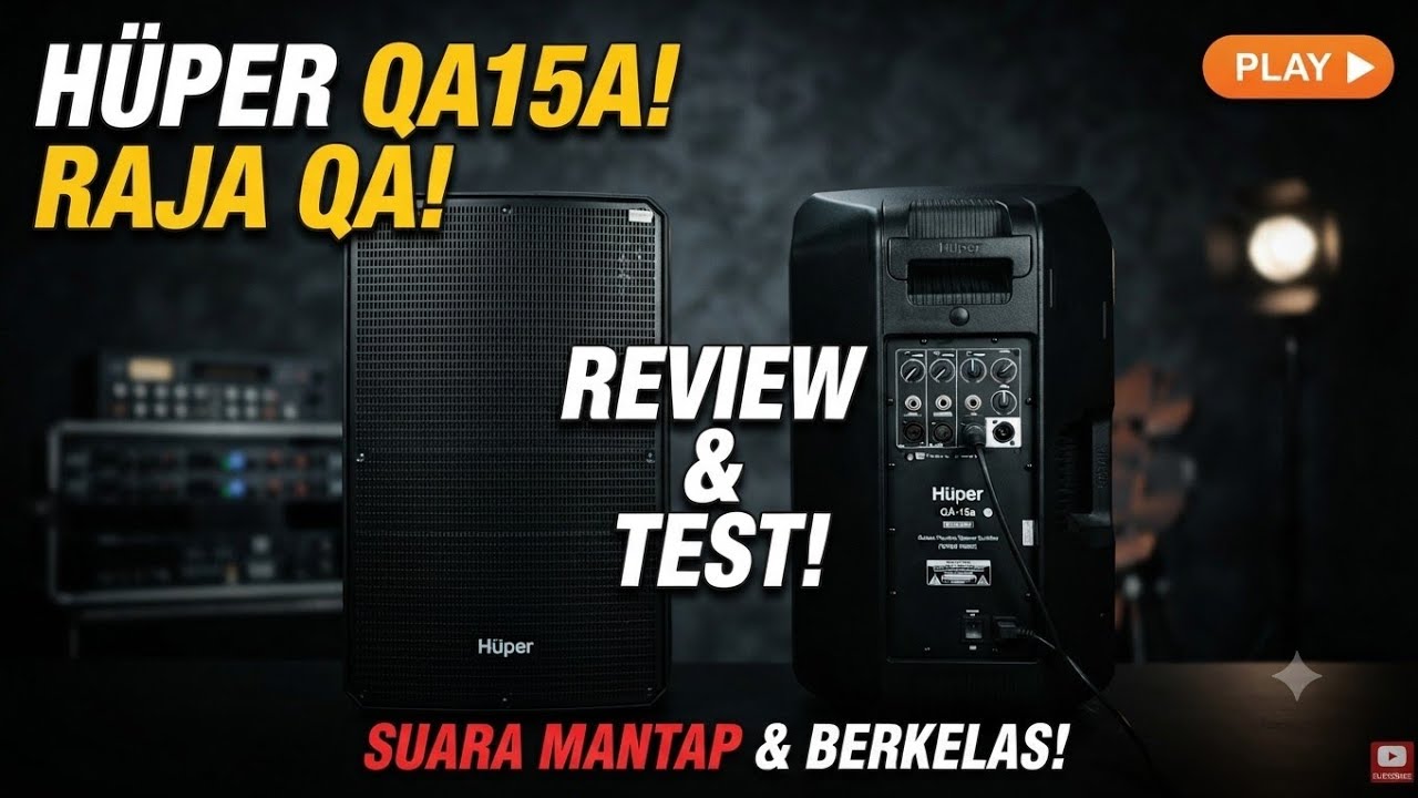 Review Singkat Speaker Aktif 15 inch - HUPER QA15 A ! Suara Renyah & Spek Joss Jiss