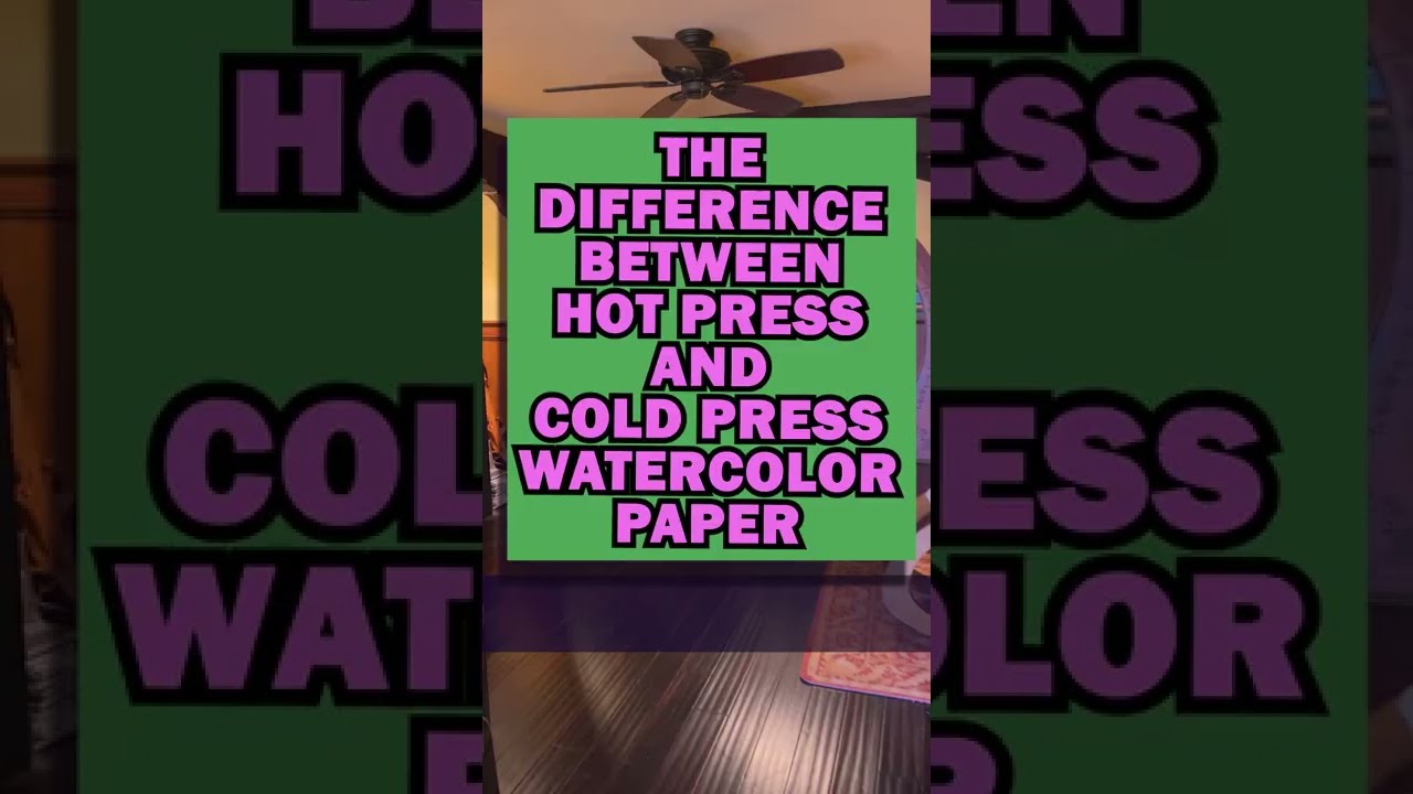 Difference Between Hot Press and Cold Press Watercolor Paper