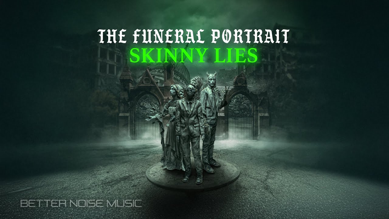 The Funeral Portrait - Skinny Lies (Official Lyric Video)