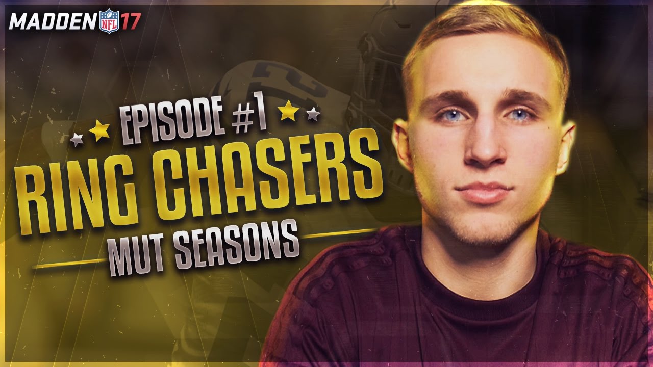 Ring Chasers #1 - WE ARE GOING TO THE SUPERBOWL! Madden 17 Ultimate Team