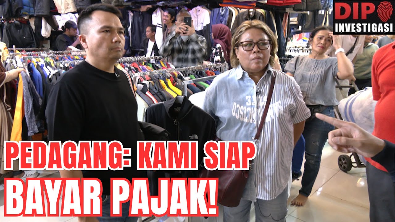 LARANGAN PAKAIAN IMPOR BEKAS, PEDAGANG WAS-WAS I Dipo Investigasi