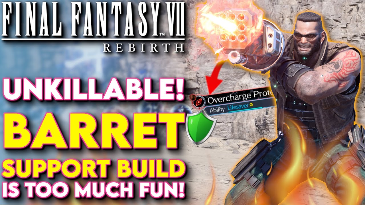 UNSTOPPABLE Barret Build For Final Fantasy VII Rebirth! - Final Fantasy 7 Rebirth Barret Build