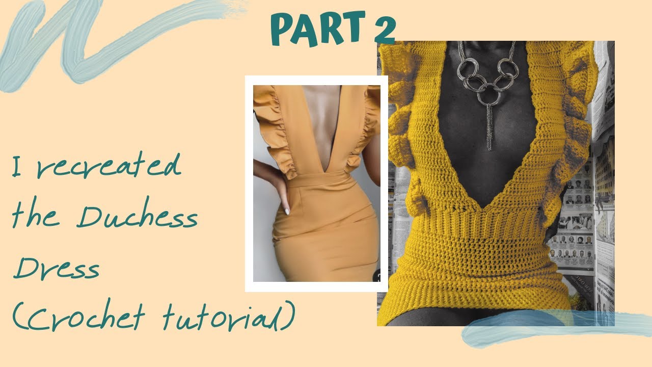 Crochet Duchess Dress Part 2 | Crochet Dress Tutorial | Easy Beginner Friendly