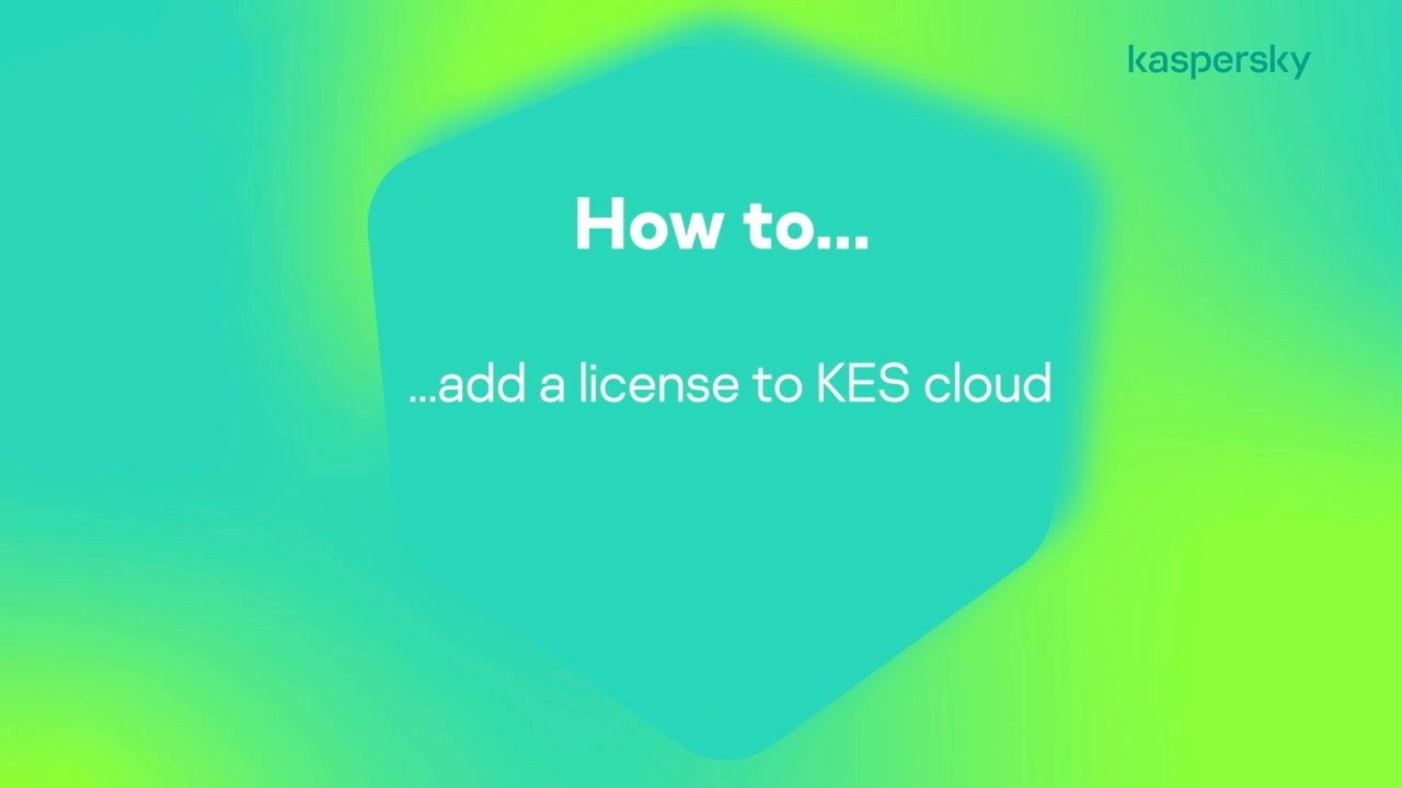 How to add a license to Kaspersky Endpoint Security Cloud