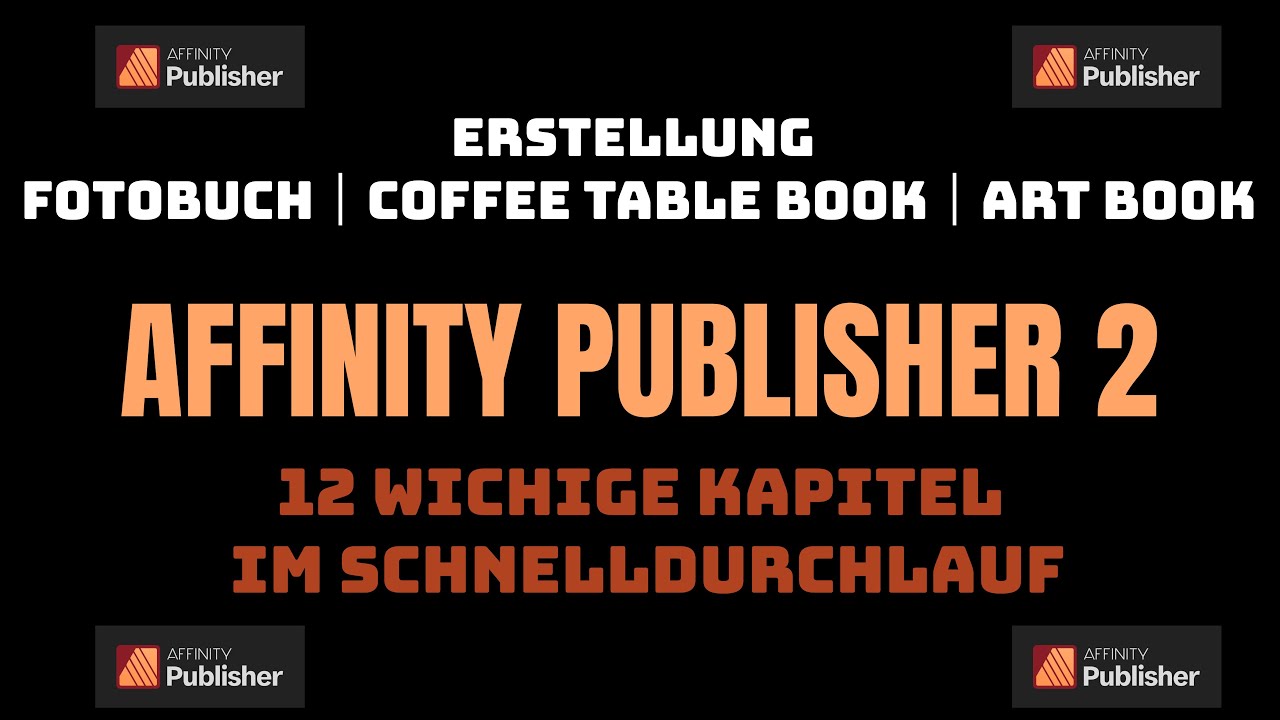 Affinity Publisher 2 | Die wichtigsten Funktionen zur Bucherstellung - Fotobuch - Coffee Table Book