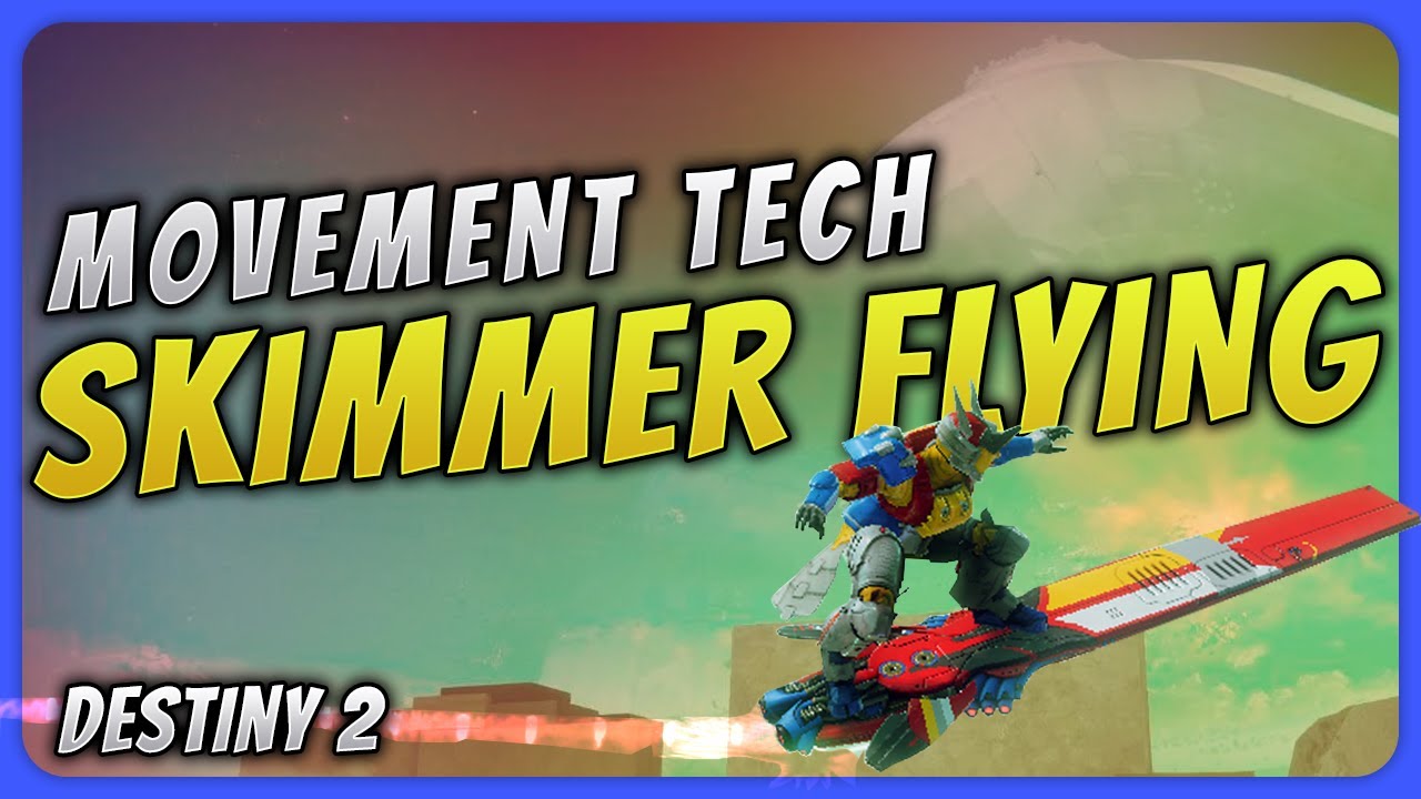 Destiny 2 Movement Tech — Skimmer Flying