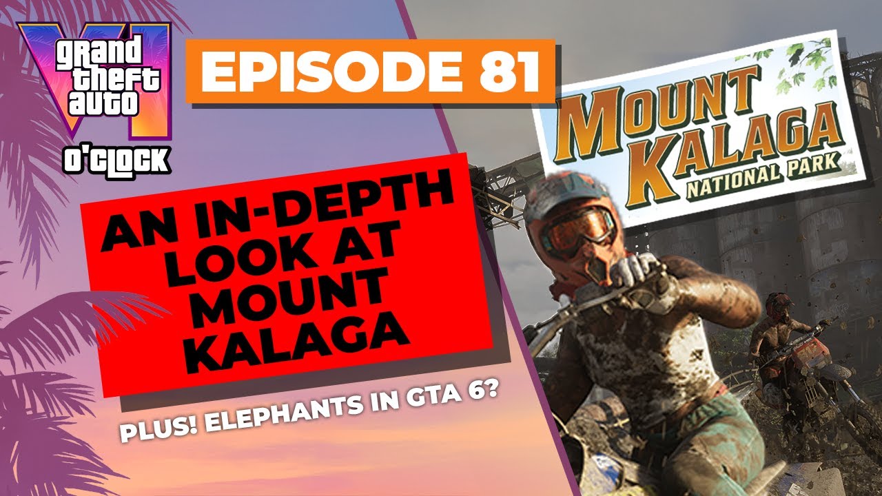 An In-depth Look at Mount Kalaga - GTA VI O'clock - Episode 81