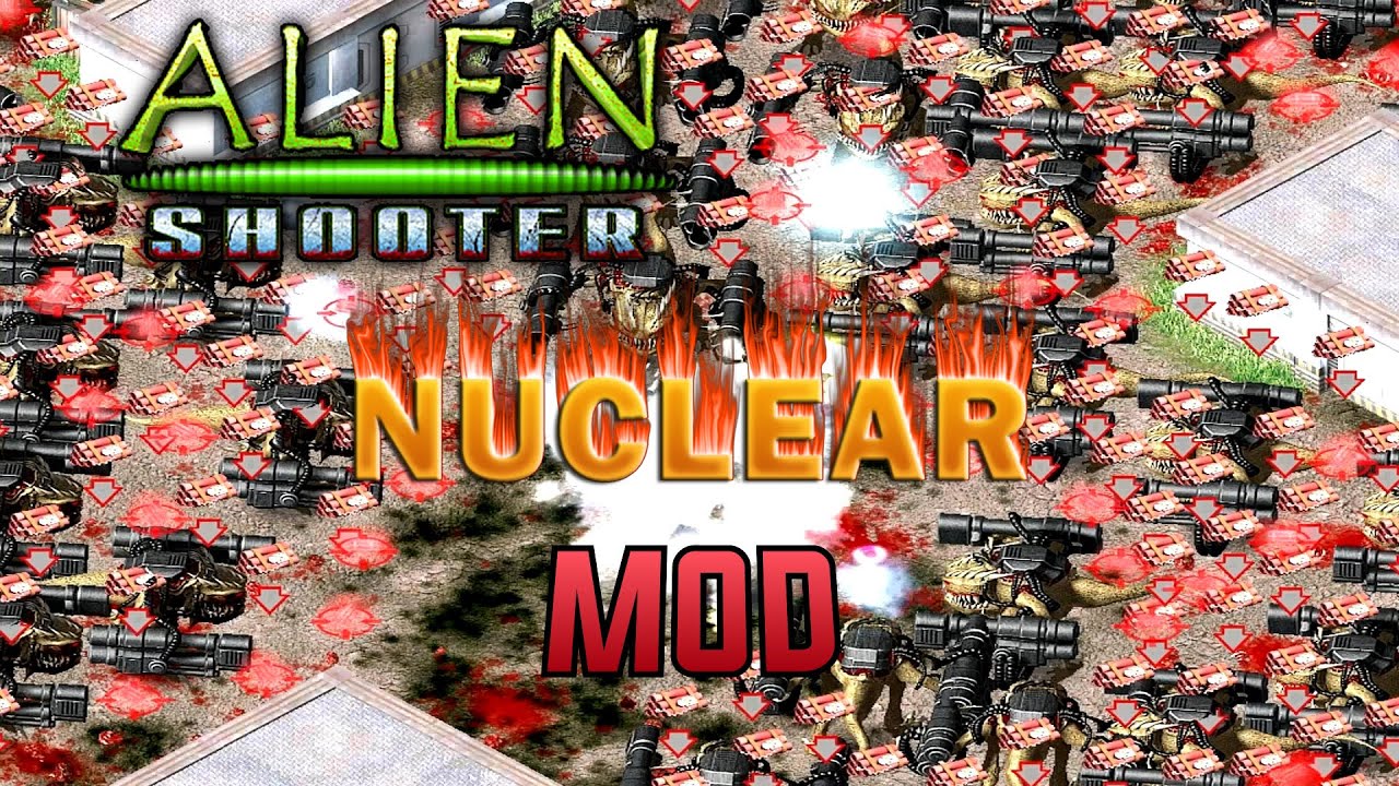 Alien Shooter - Mod. Nuclear bombs. SUPER BOSS!
