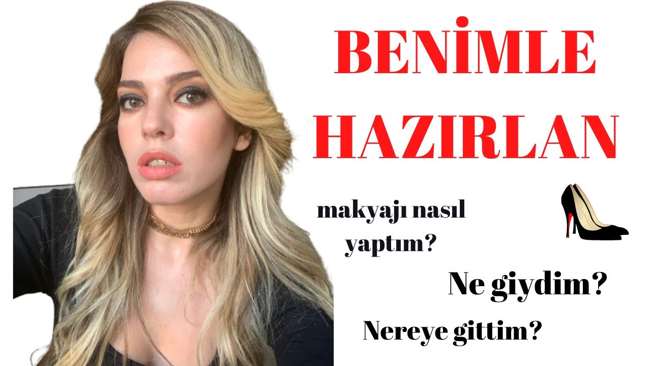 BENİMLE HAZIRLAN PART/2  #makyaj #kıyafet #still