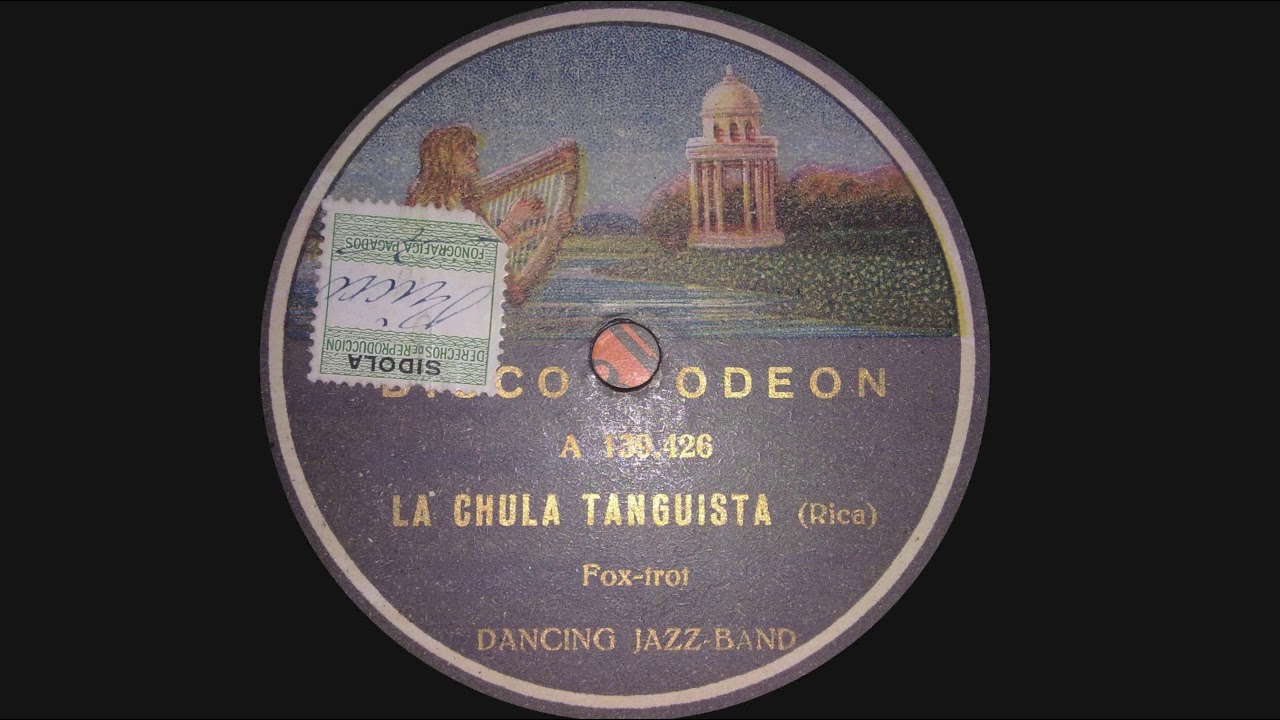 La chula tanguista - Foxtrot - Juan Rica - 1922