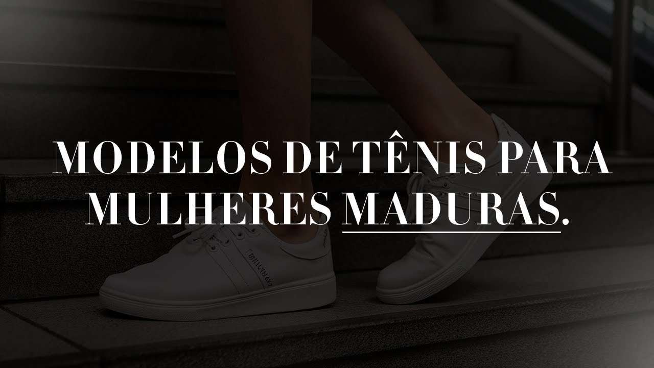 EXCLUSIVO: Os MELHORES T&Ecirc;NIS para MULHERES MADURAS e Como USAR! DESCUBRA AGORA