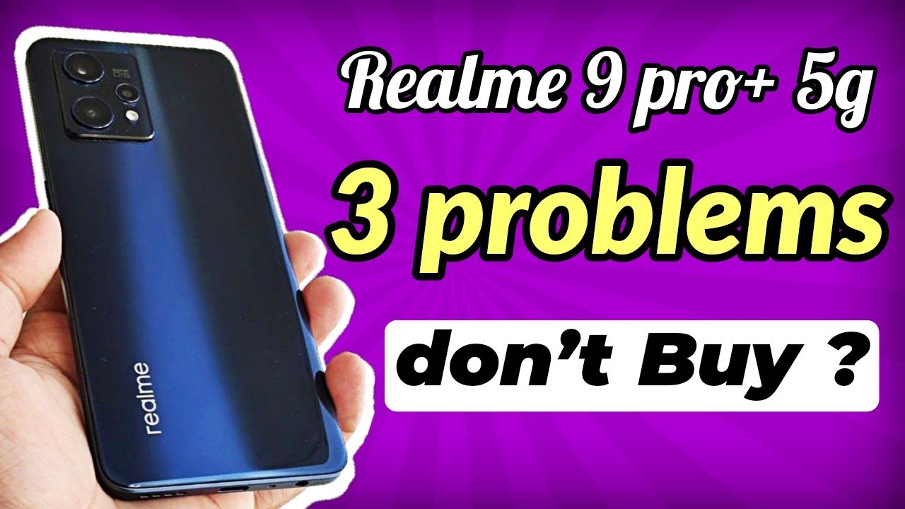 REALME 9 Pro plus 5G camera & touch problem you must check after buying