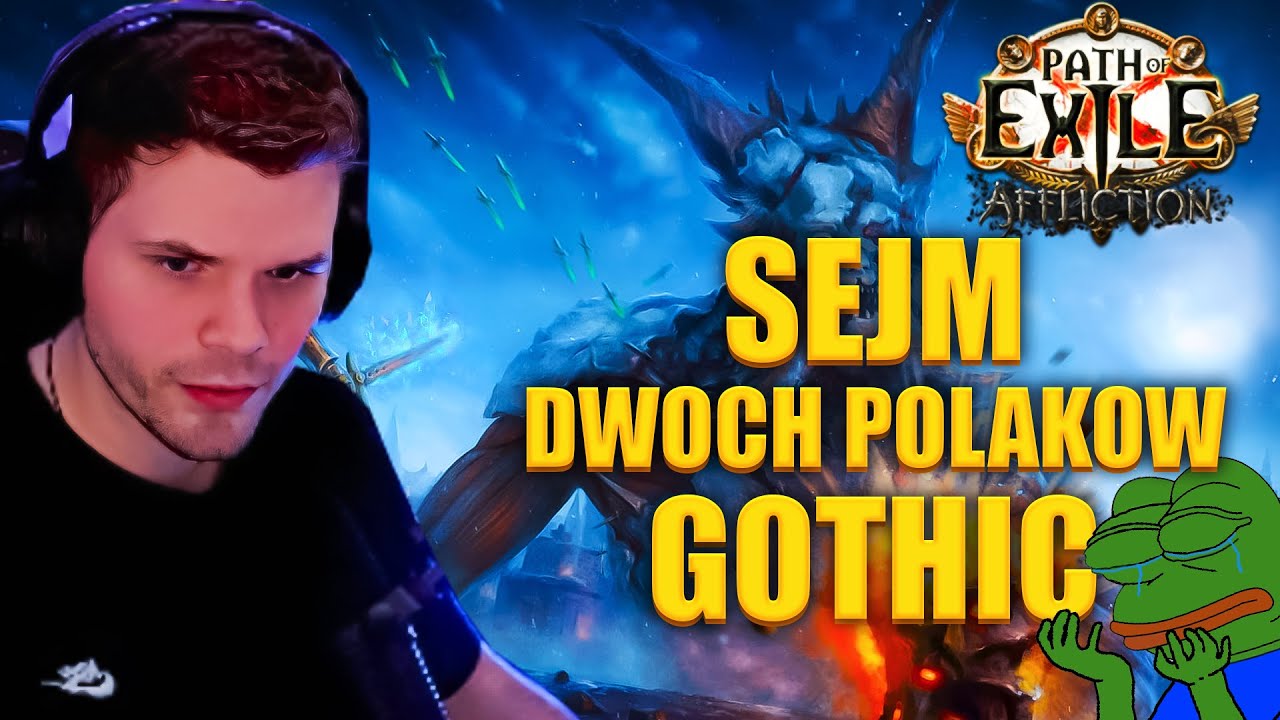 GUCIO I PoE I SEJM I DWÓCH POLAKÓW I GOTHIC I NUDNE MOMENTY STRIMA #5