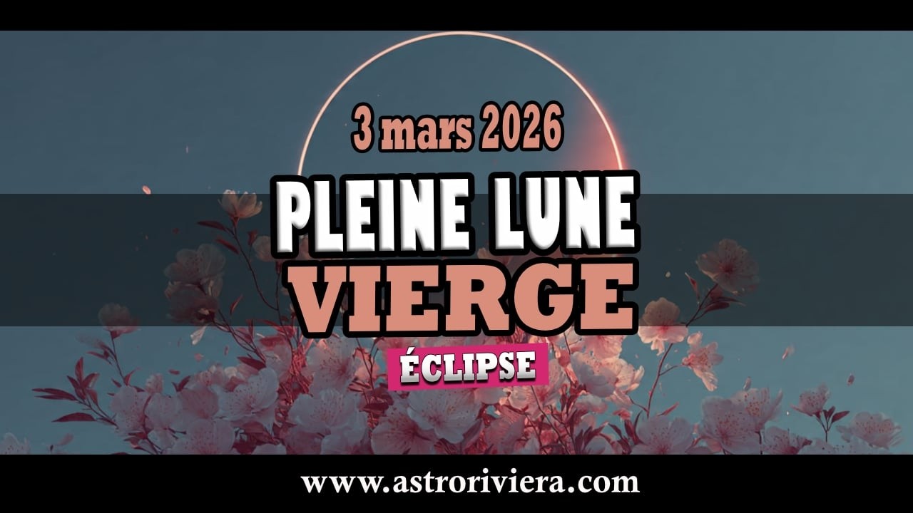 Pleine Lune en Vierge -Eclipse Lunaire du 3 mars 2026