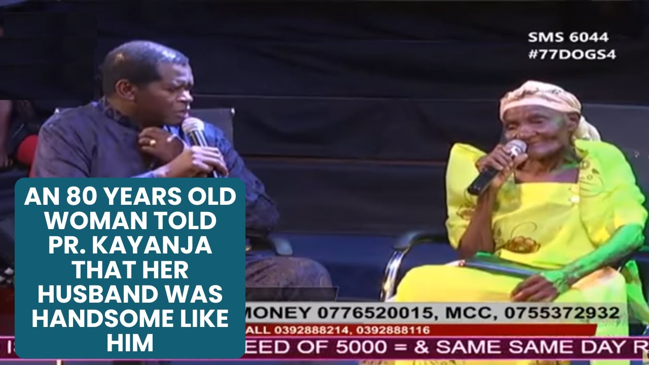 An 80-Year-Old Woman Told Pr. Kayanja That Her Husband Was Handsome Like Him
