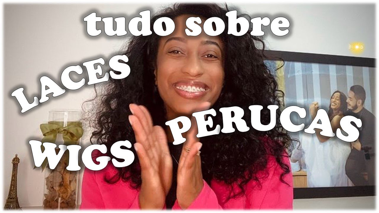 LACE, WIG ou PERUCA: Qual a diferen&ccedil;a e quando usar? + Onde comprei as minhas| Priscila Sousa.