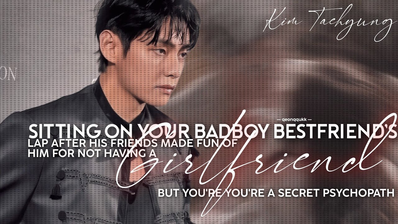 Sitting On His Lap After His Friends Made Fun Of Him For Not Having A Gf || Taehyung FF || Oneshot