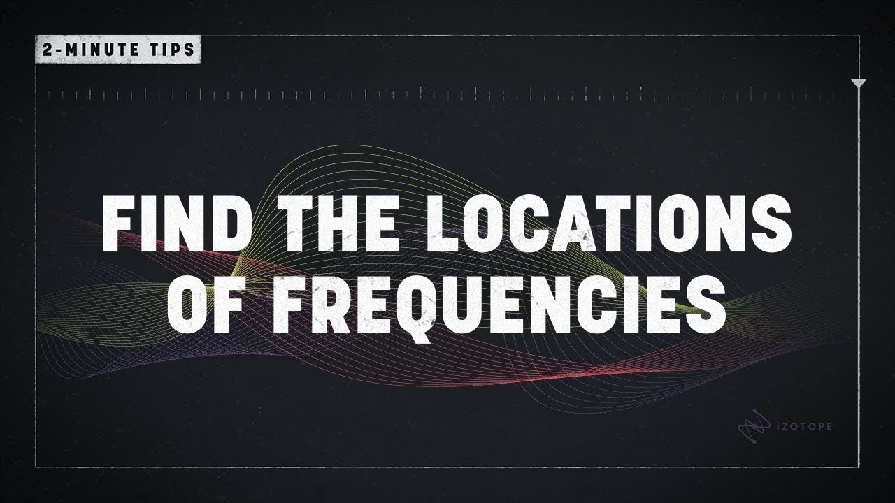 2-Minute Tips: Find the Location of Frequencies