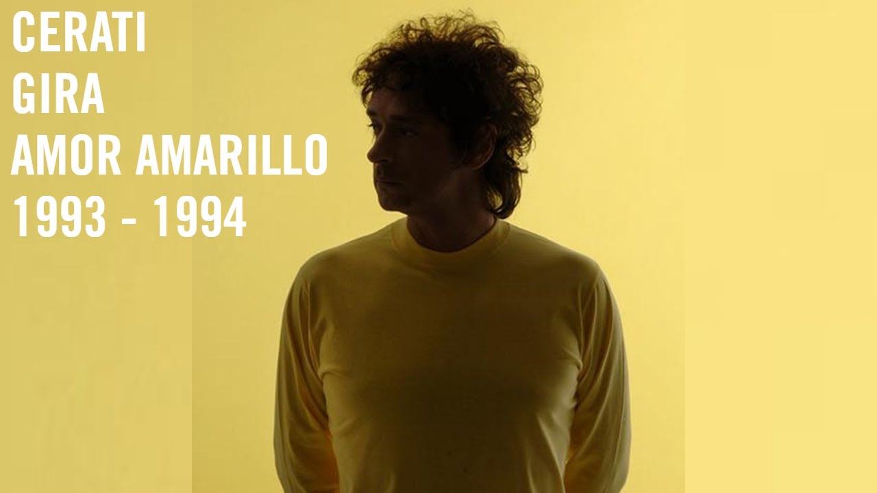 Gustavo Cerati | Gira Amor Amarillo | 1993 - 1994 (Album Completo)