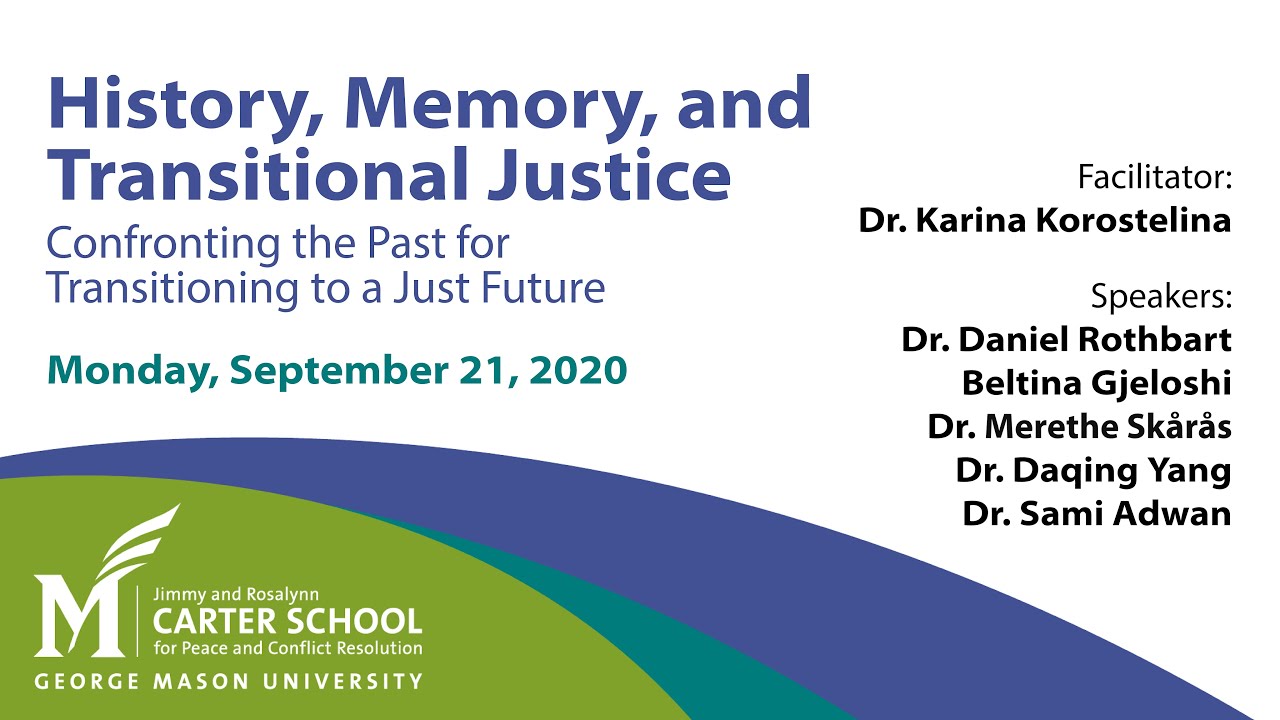 History, Memory, and Transitional Justice (Carter School Peace Week 2020)