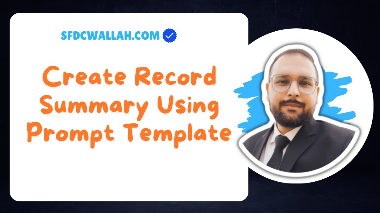 Create a Record Summary Using Prompt Templates in Salesforce Prompt Builder | Agentforce |