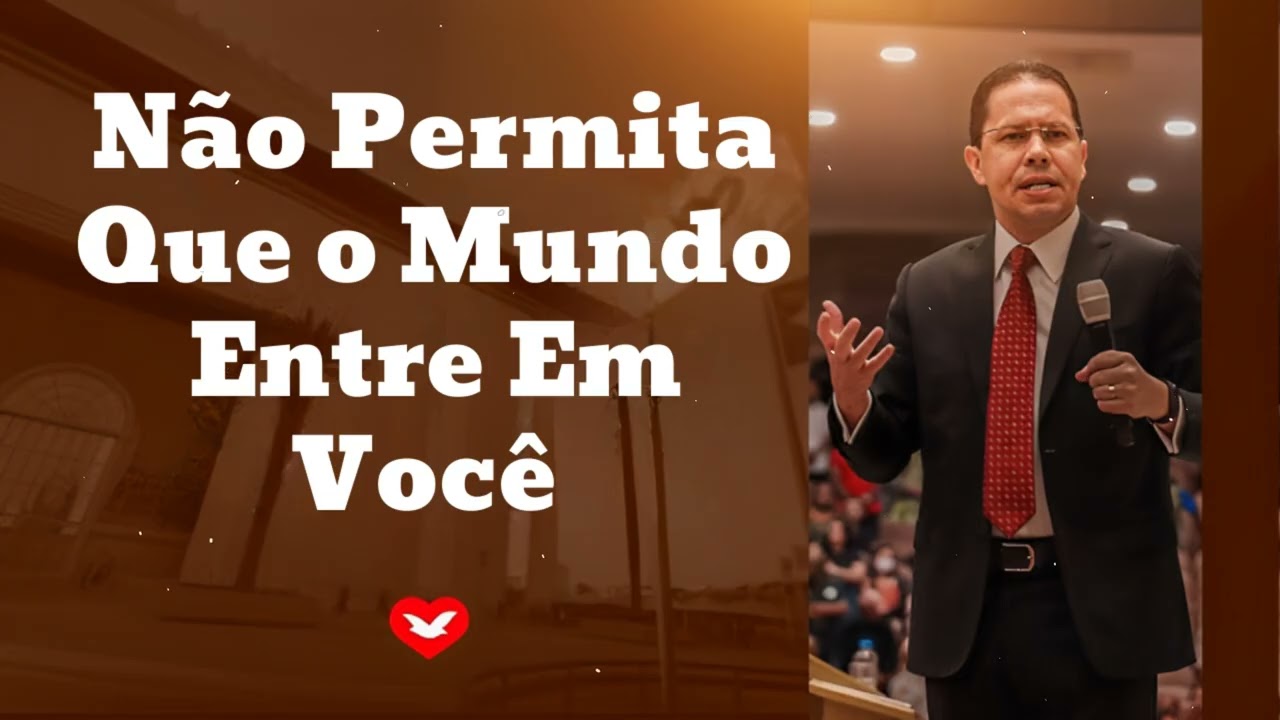 Não Permita Que o Mundo Entre Em Você|| Jadson Santos