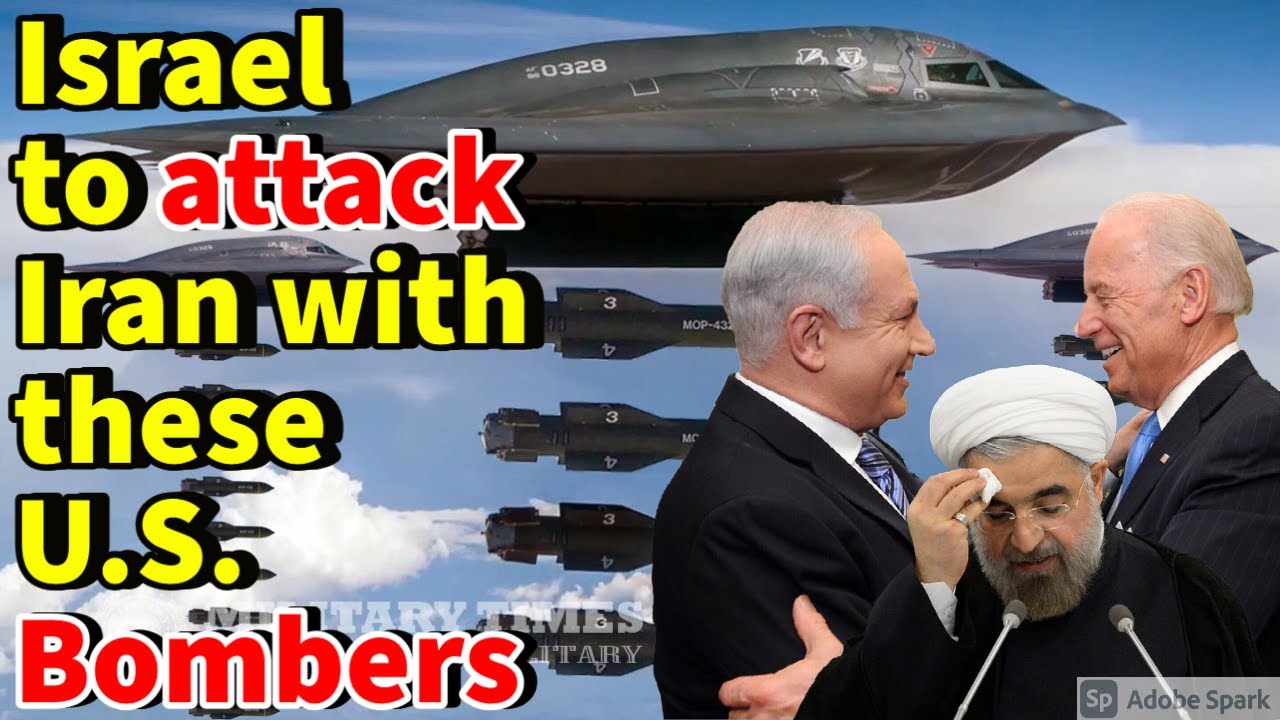 HOW TO MAKE IRAN'S GENERALS CRY? ISRAEL TO ATTACK IRAN WITH THESE U.S. BOMBERS.