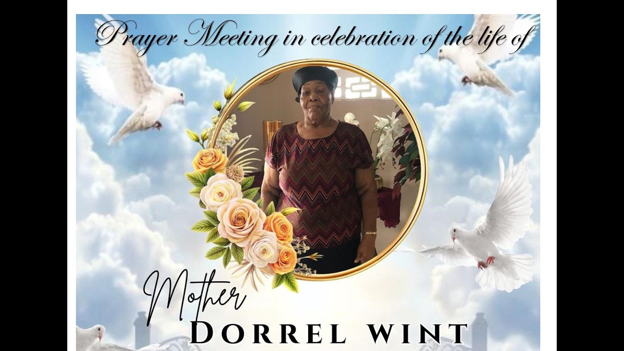 Prayer Meeting in celebration of the life of Mother Dorrel Iona Wint