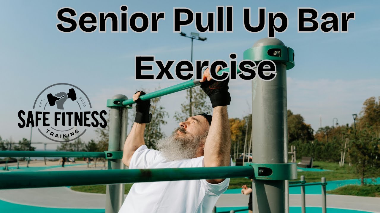 Safest Bar Pull Up EVER for Seniors