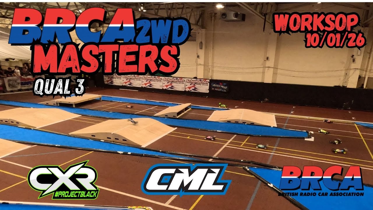 Qual 3 2WD BRCA Worksop Masters 100126