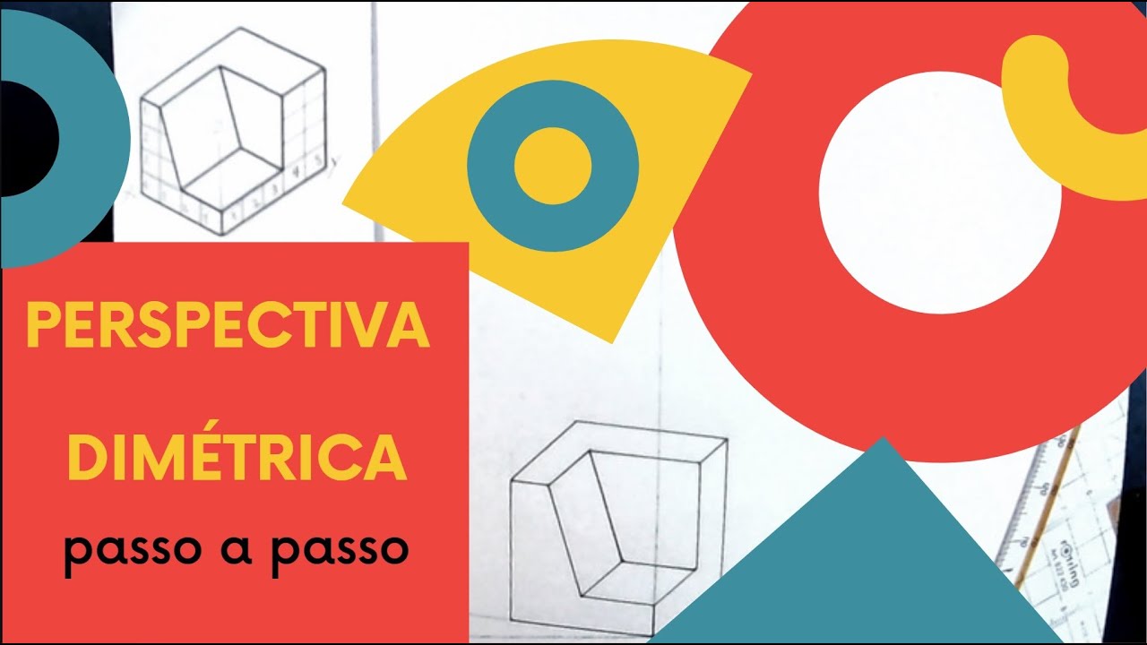 PERSPECTIVA DIMÉTRICA passo a passo