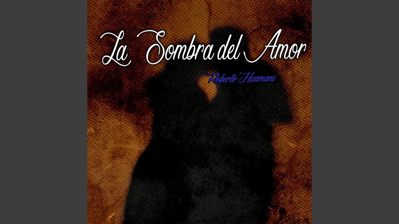 La Sombra Del amor