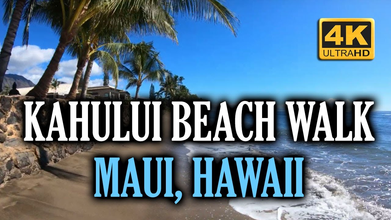 Kahului Beach & Harbor Walk, Maui, Hawaii, USA 4K