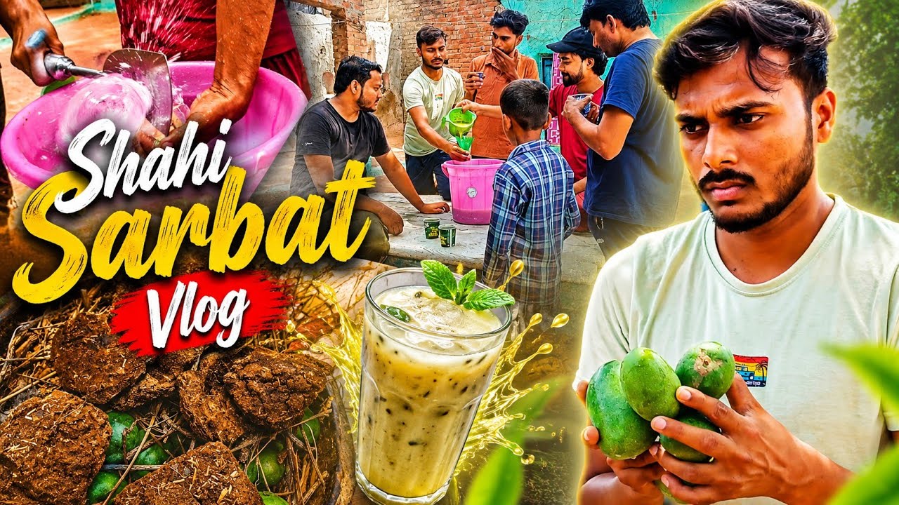Shahi Sarbat Vlog 🤯 | Gaon Style Funny Experiment 😂 | Aisa Drink Kabhi Nahi