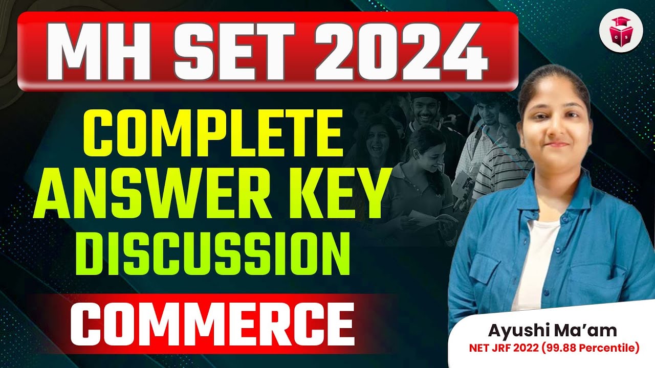 MH SET 2024 Commerce Complete Answer Key Discussion by Ayushi Mam | Commerce Spotlight