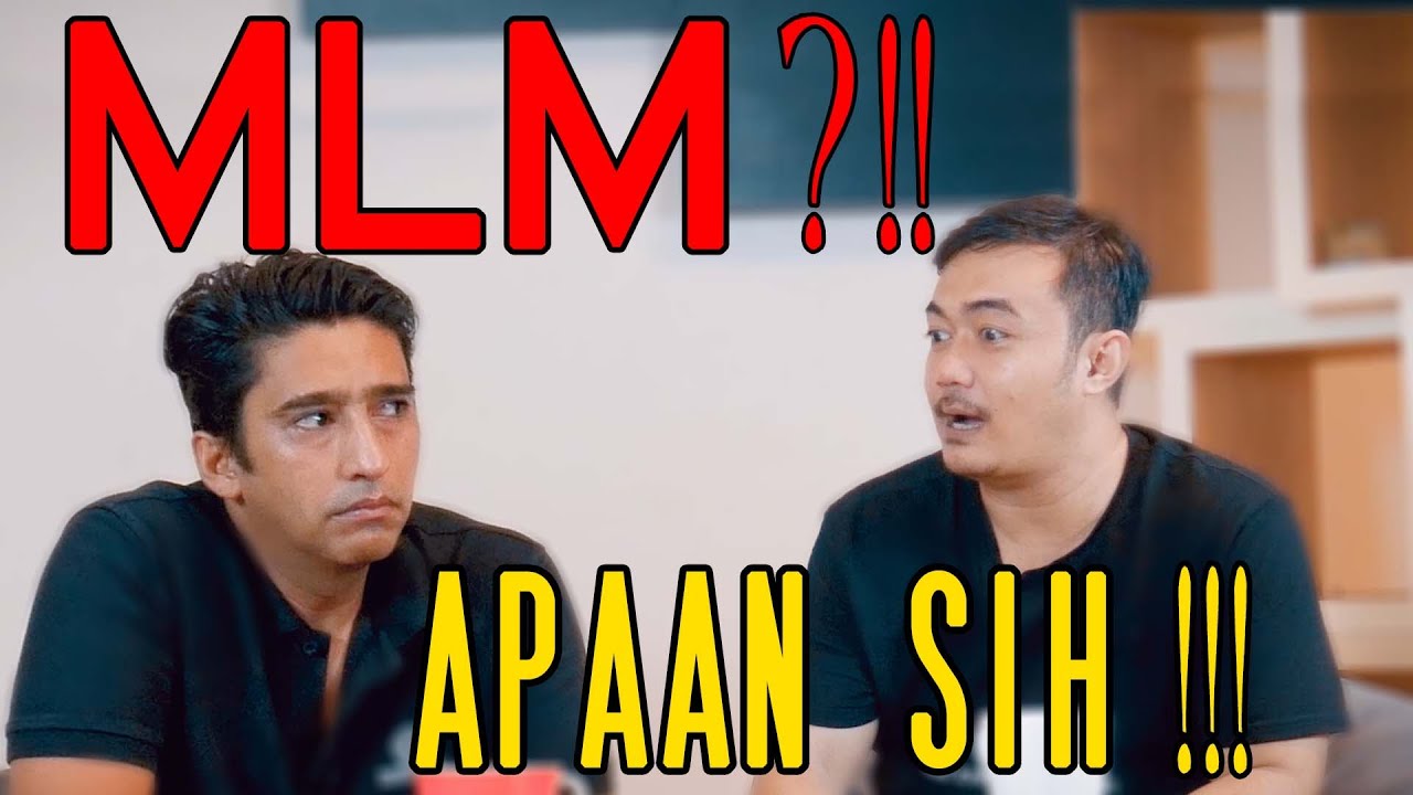 MLM ?!! APAAN SIH !!!