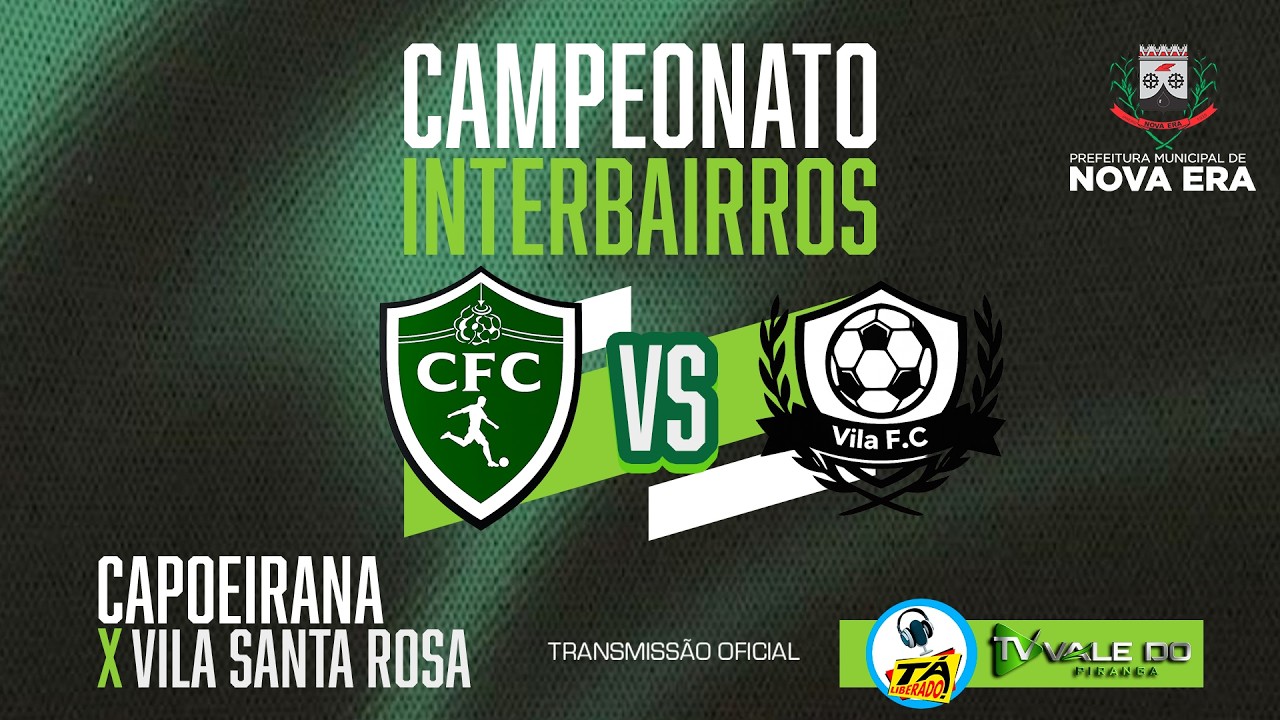 🟢  AO VIVO - CAMPEONATO INTERBAIRROS - NOVA ERA - TV VALE DO PIRANGA