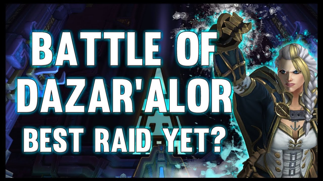 Battle of Dazar'alor - LAD #18