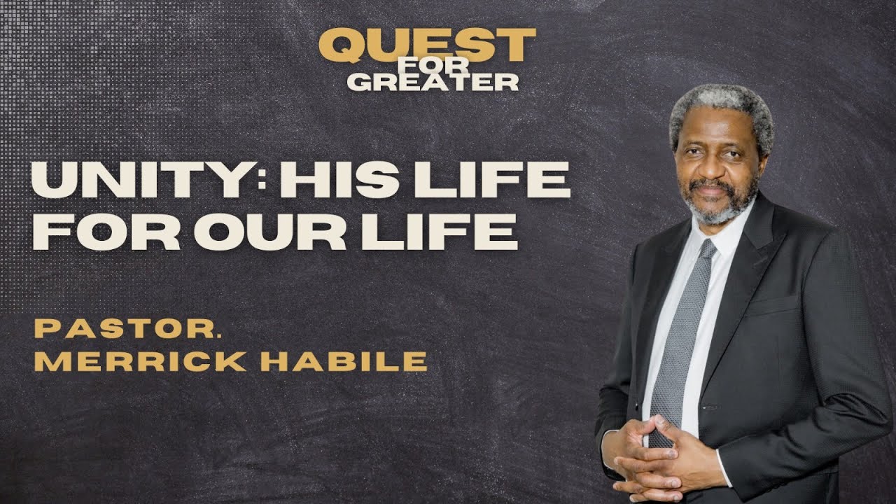 Unity: His Life Our Life by Pastor Merrick Habile