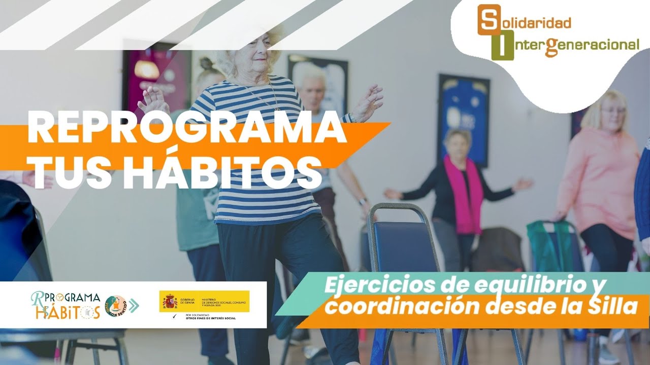 Ejercicios de equilibrio y coordinación desde la silla | REPROGRAMA TUS HÁBITOS